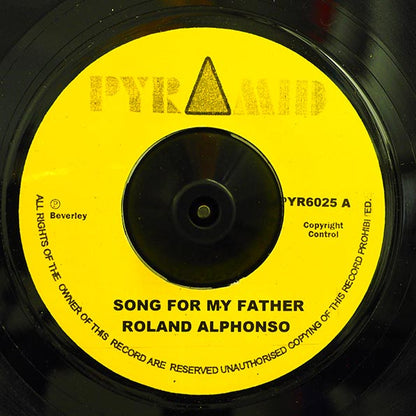 Roland Alphonso - Song For My Father  /  Roland Alphonso - Nothing For Nothing (7")