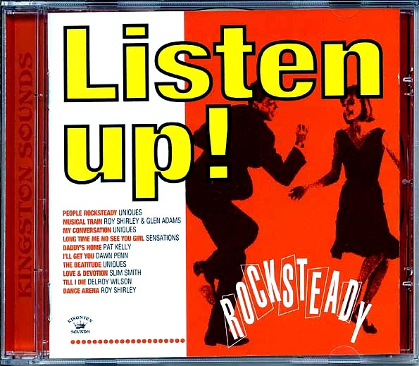 The Uniques, Slim Smith, Dawn Penn, Pat Kelly, Etc. - Listen Up: Rock Steady (CD)