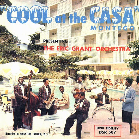 Eric Grant & His Casa Montego Orchestra - Cool At The Casa Montego (Japan) (LP) - PureSound Records