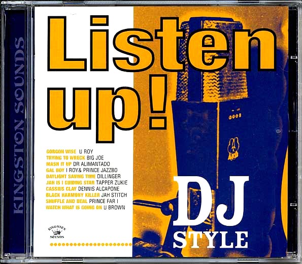 U Roy, Dr. Alimantado, Prince Jazzbo, Prince Far I, Etc. - Listen Up: DJ Style (CD)