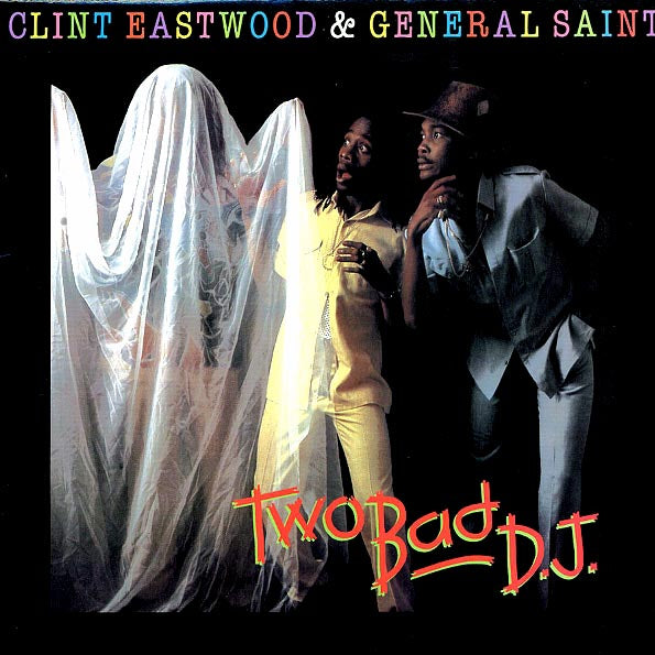 Clint Eastwood & General Saint - Two Bad DJ (LP) - PureSound Records