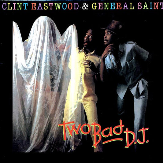 Clint Eastwood & General Saint - Two Bad DJ (LP) - PureSound Records