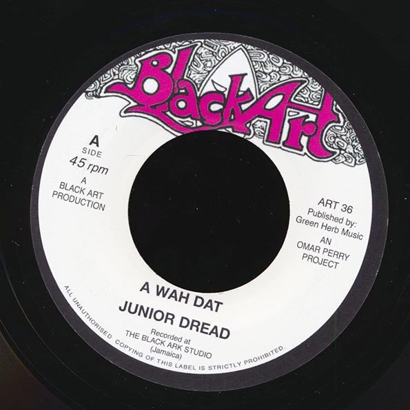Jr. Dread - A Wah Dat  /  The Upsetters - Dat Dub (7")