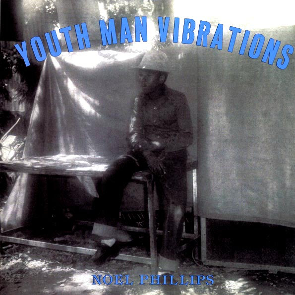 Noel Phillips - Youth Man Vibrations (LP) - PureSound Records