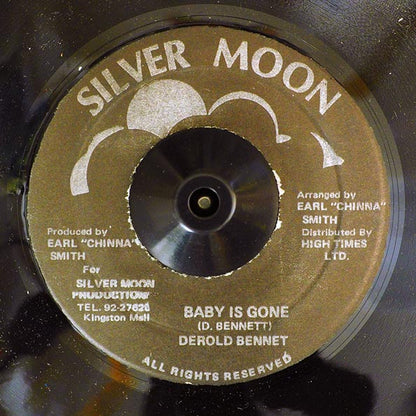 Derold Bennet - Baby Is Gone  /  Chinna & High Times Band - Version (7")